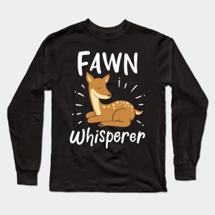 Fawn Whisperer Long Sleeve T-Shirt